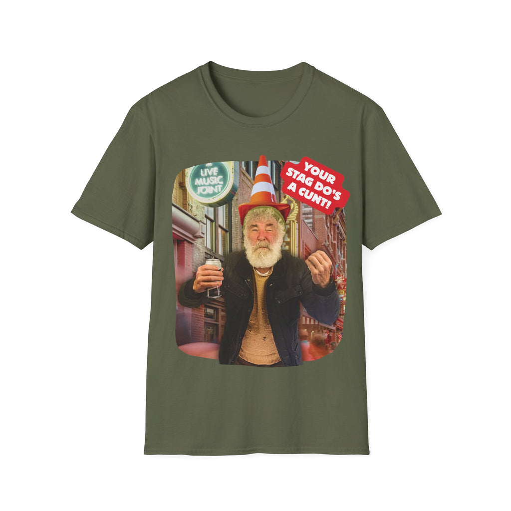 Your Stag Do’s A C...! T-Shirt