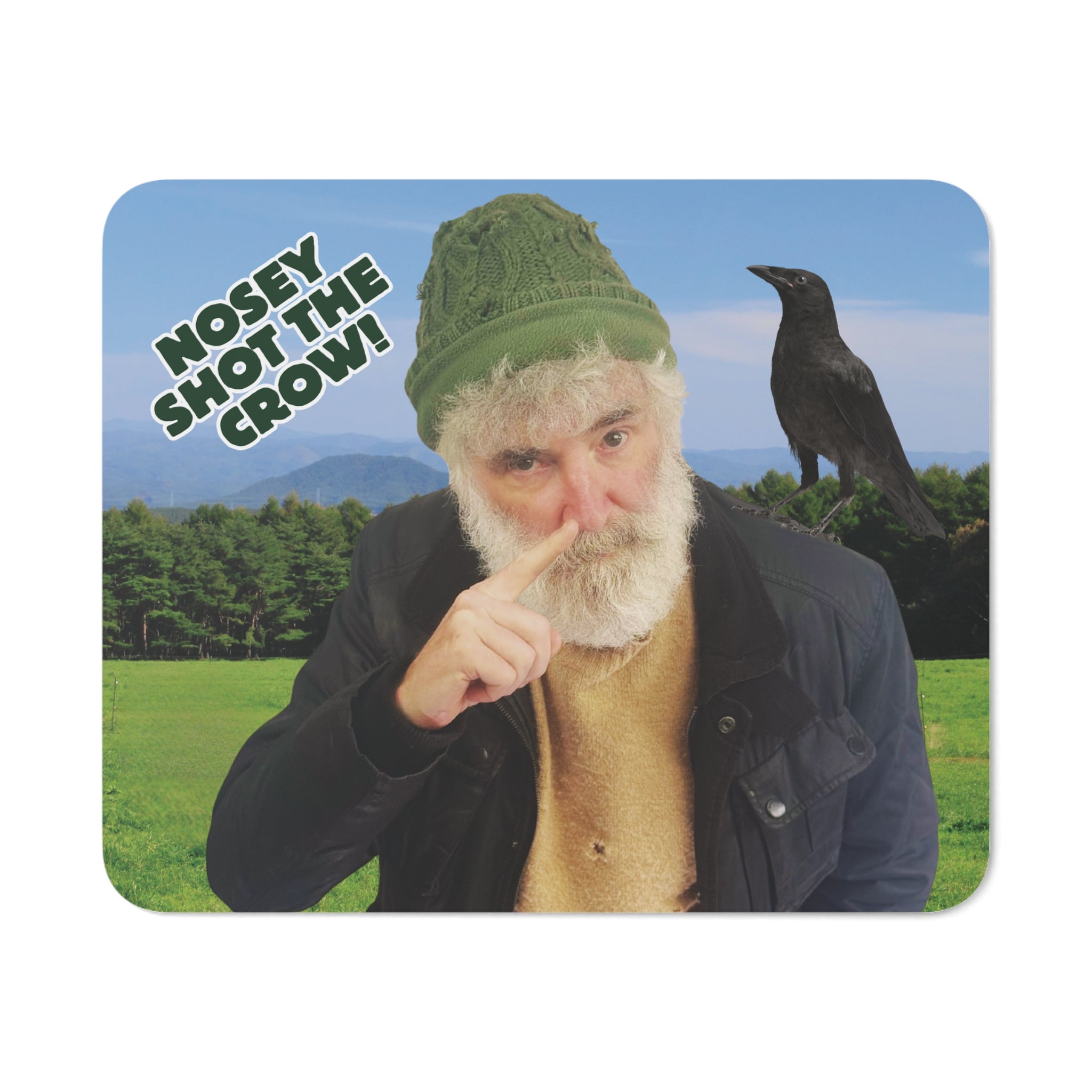 Nosey Shot The Crow! Mouse Pad